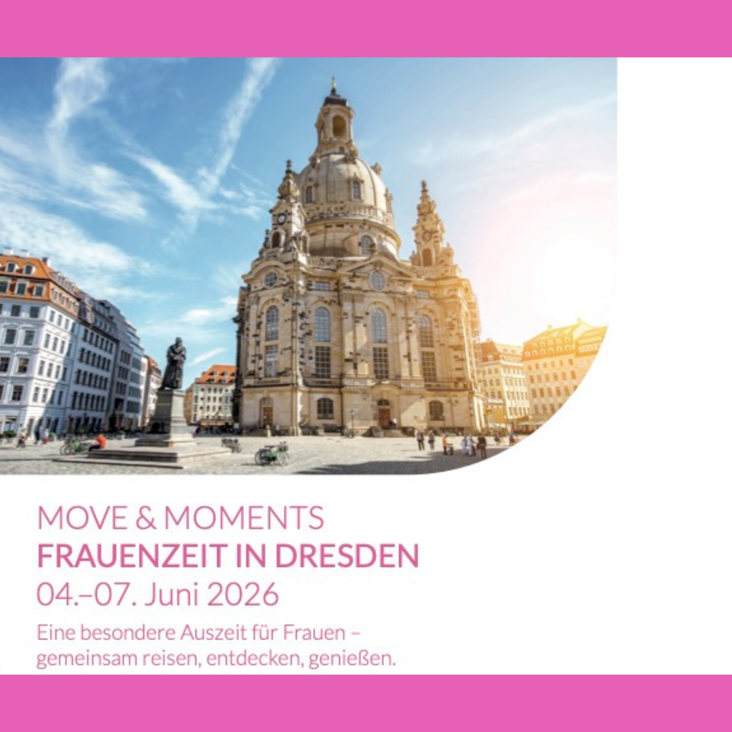 Move & Moments Frauenreise Dresden am 04. - 07.06.26